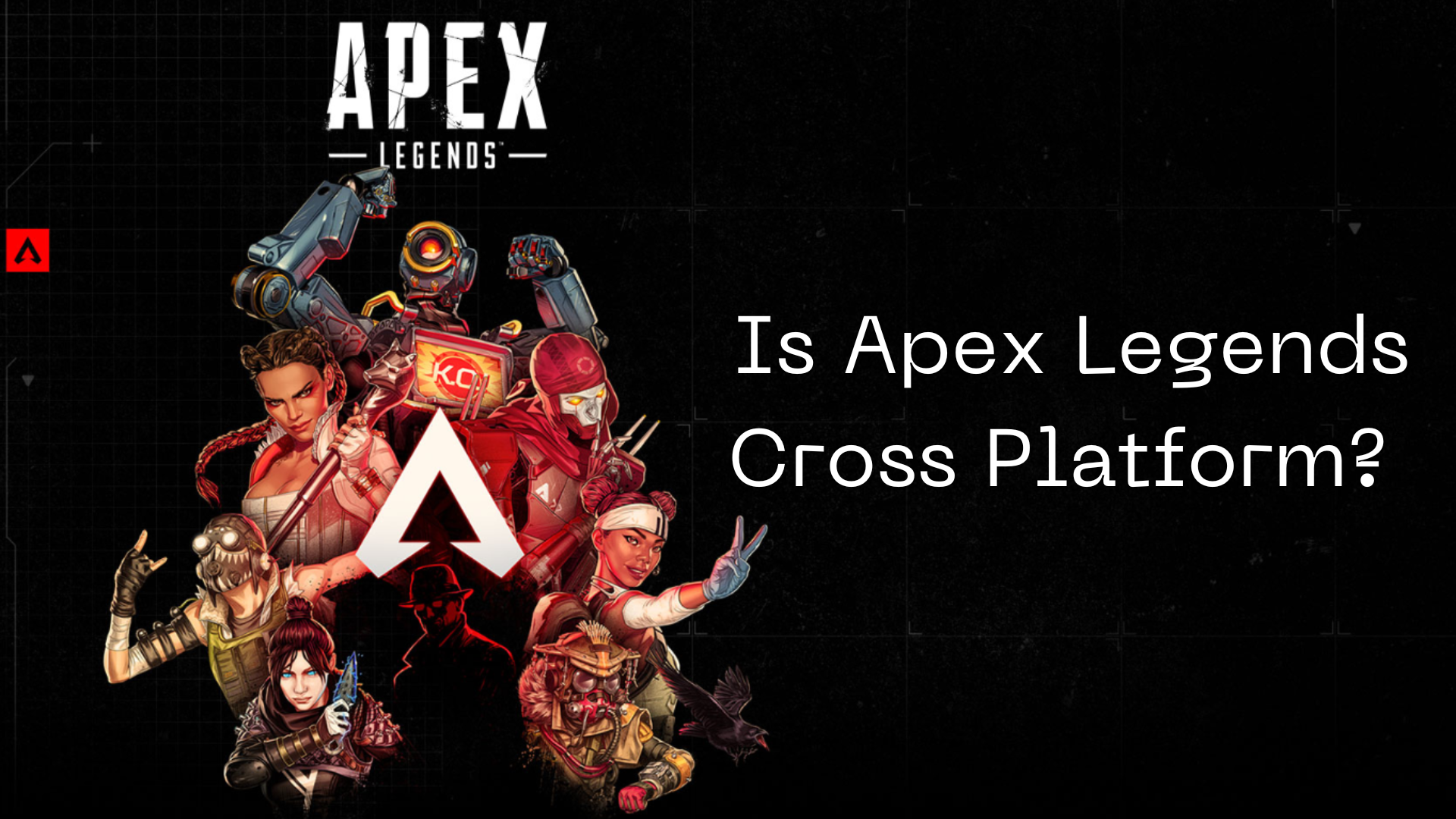 is apex legends cross platform?