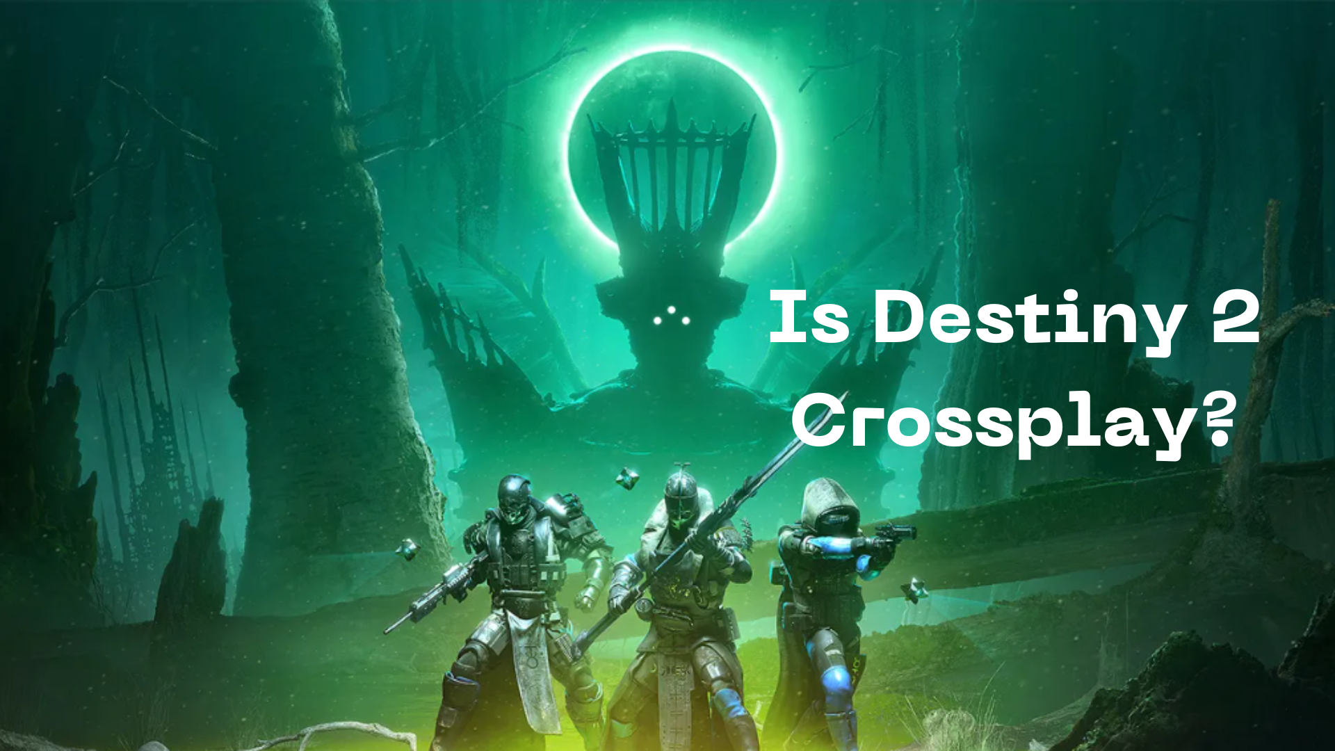 Is Destiny 2 Crossplay?