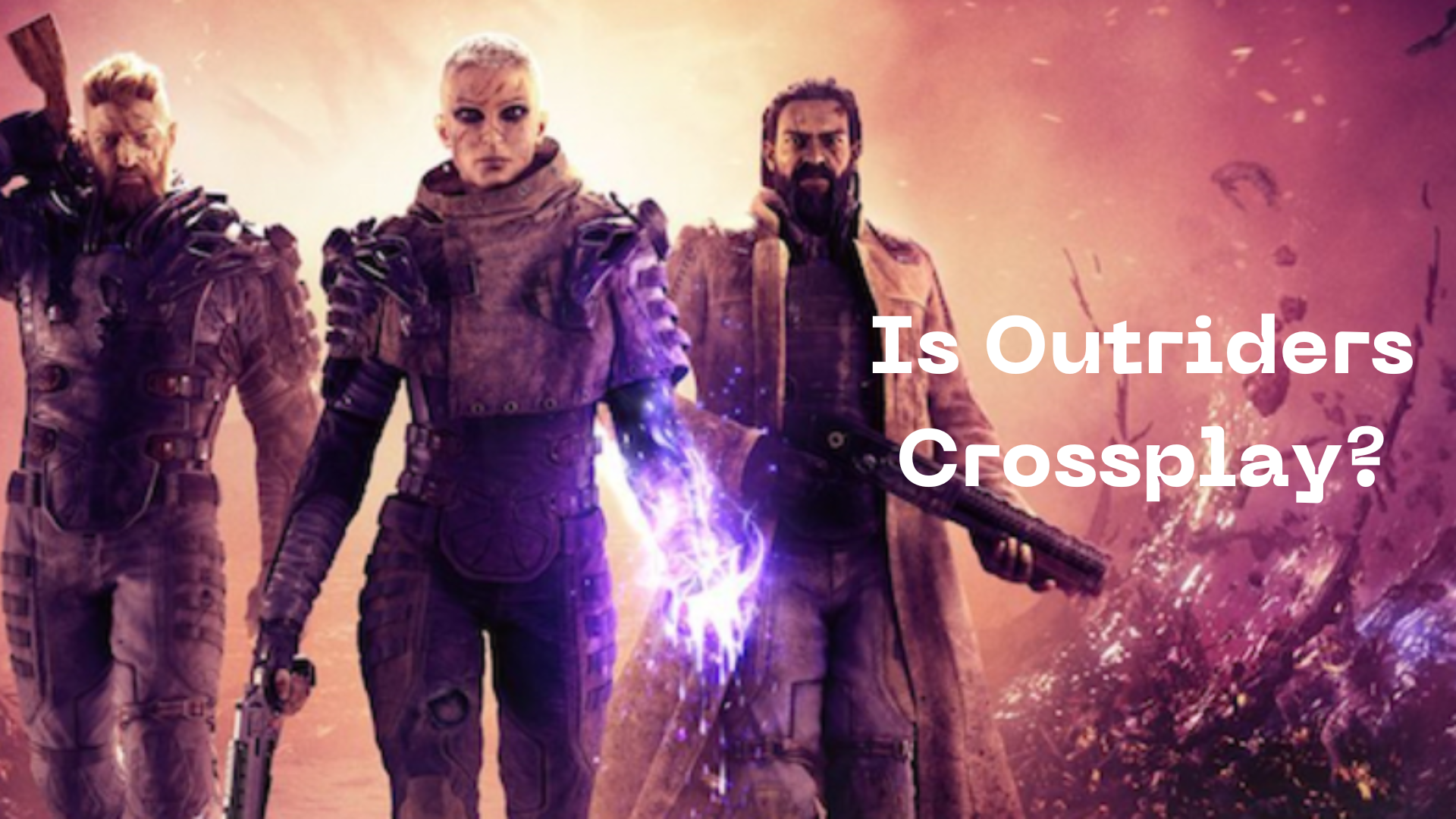 is outriders crossplay