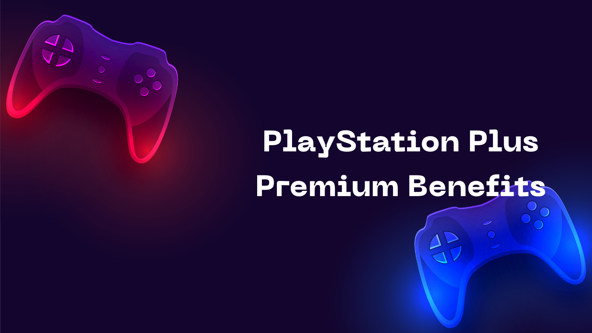 Benefits of PlayStation Plus Premium