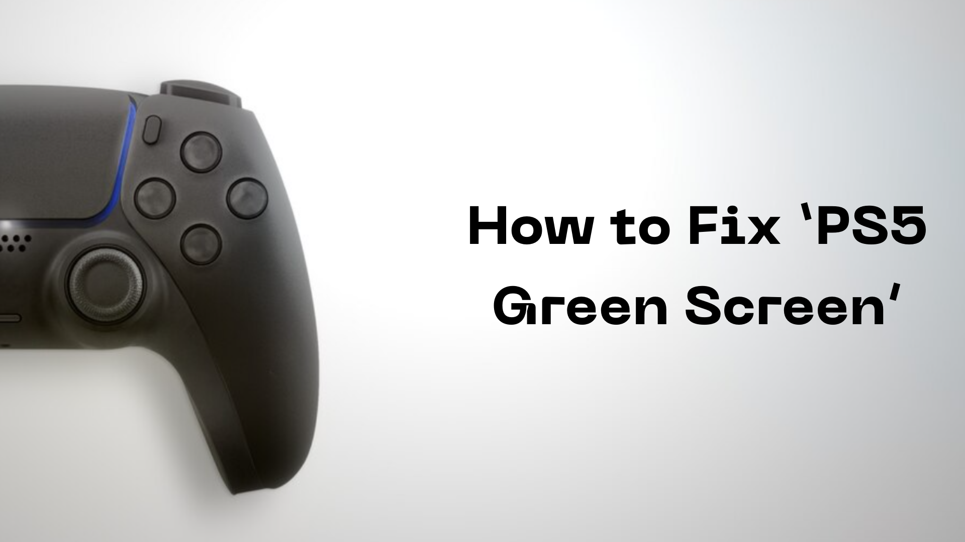 PS5 Green Screen