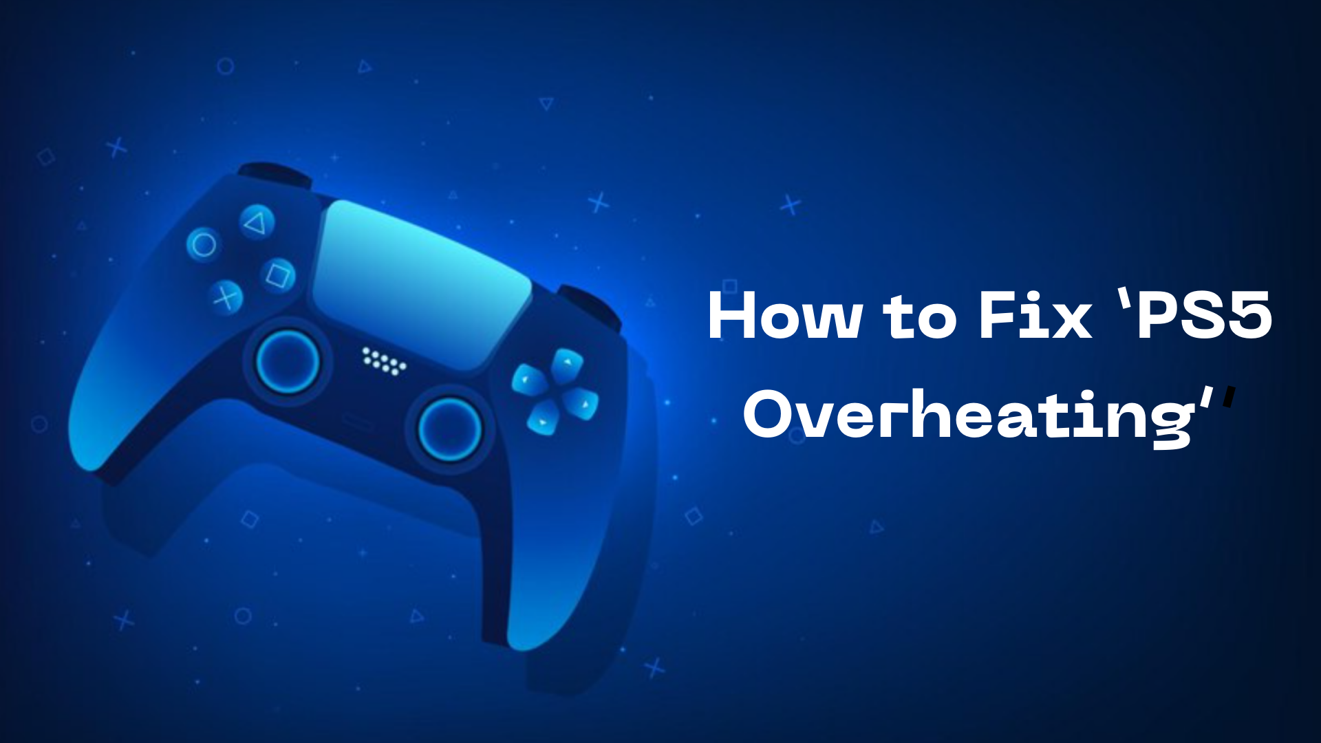 PS5 Overheating