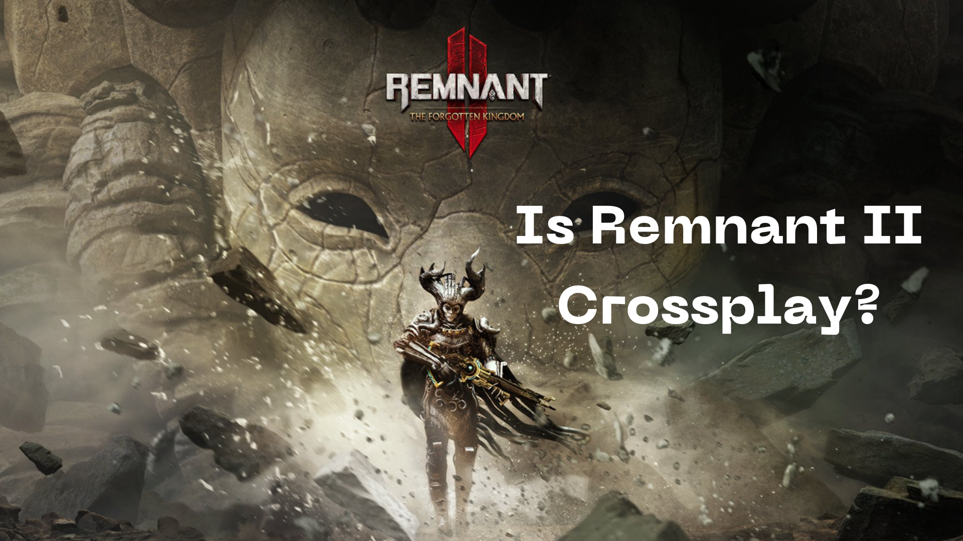 Is Remnant 2 Crossplay